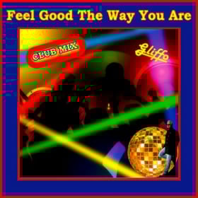 GLIFFO - FEEL GOOD THE WAY YOU ARE
